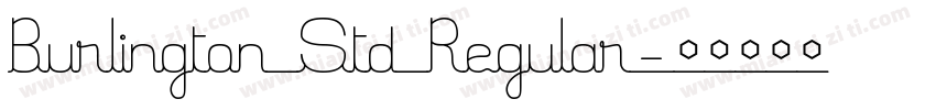Burlington Std Regular字体转换